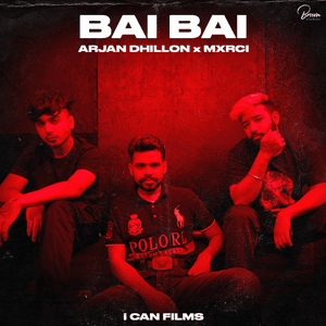 Bai Bai by Arjan Dhillon