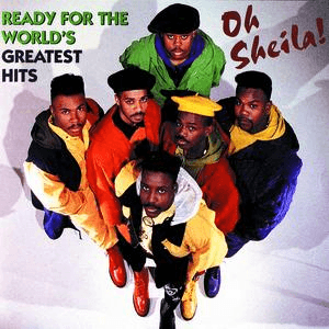 Oh Sheila! Greatest Hits by Ready for the World