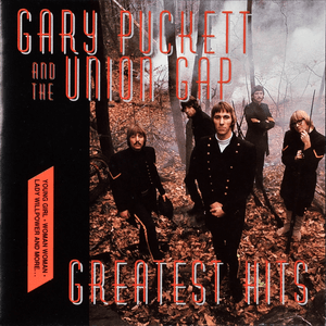 Greatest Hits by Gary Puckett & the Union Gap