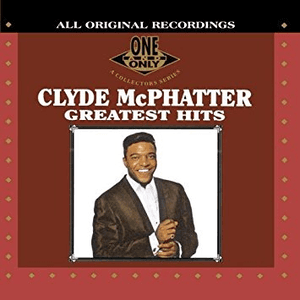 Greatest Hits by Clyde McPhatter