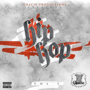 Gracie Productions Presents: Hip Hop Volume 1 by Ray J