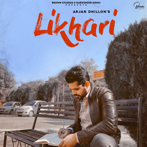 Likhari by Arjan Dhillon