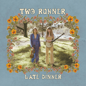 Late Dinner by Two Runner