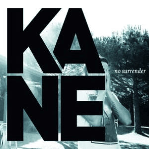No Surrender by Kane