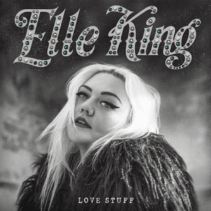 Love Stuff (Japan Version) by Elle King