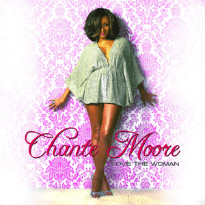 Love The Woman by Chanté Moore