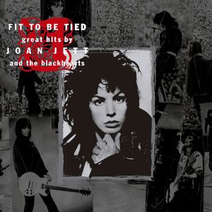 Fit To Be Tied by Joan Jett & The Blackhearts