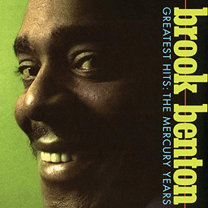 Greatest Hits: The Mercury Years by Brook Benton