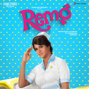 Remo (Original Motion Picture Soundtrack) by Anirudh Ravichander