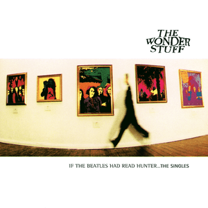 If The Beatles Had Read Hunter...The Singles by Vic Reeves and The Wonder Stuff