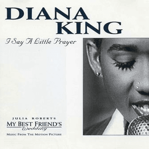 I Say A Little Prayer by Diana King