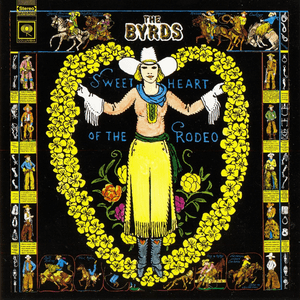 Sweetheart Of The Rodeo by The Byrds