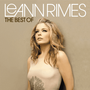 The Best of LeAnn Rimes by LeAnn Rimes