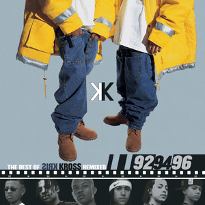 The Best Of Kris Kross Remixed by Kris Kross