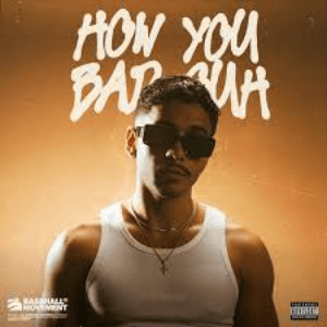 How You Bad Suh by Kybba