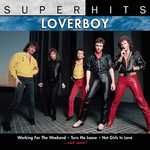Super Hits by Loverboy