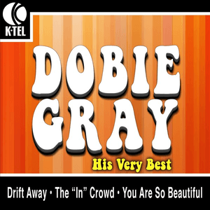 Dobie Gray - His Very Best by Dobie Gray