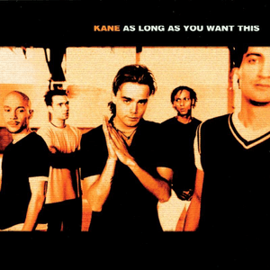 As Long as You Want This by Kane