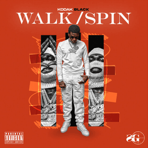 Walk/Spin by Kodak Black