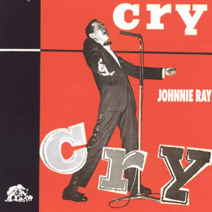 Cry by Johnnie Ray