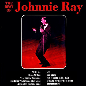 The Best Of Johnnie Ray by Johnnie Ray