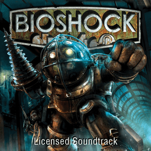 Bioschock Lisenced Soundtrack by Johnnie Ray