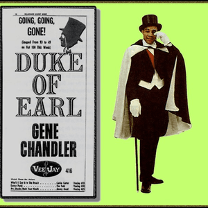 Duke Of Earl by Gene Chandler