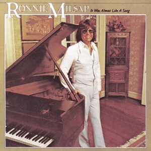 It Was Almost Like a Song by Ronnie Milsap
