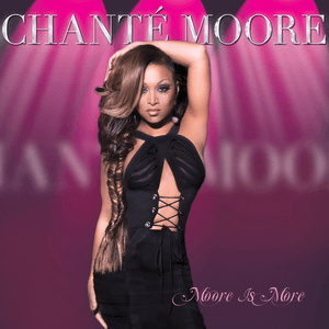 Moore Is More by Chanté Moore
