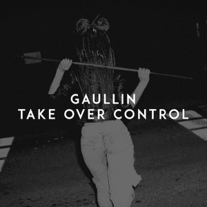 Take over Control by Gaullin