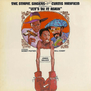 Let's Do It Again Original Sound Track by The Staple Singers