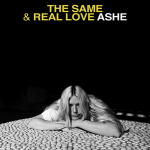 The Same / Real Love by Ashe