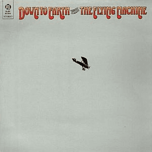Down To Earth With The Flying Machine by The Flying Machine