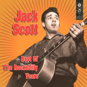 Best Of The Rockabilly Years by Jack Scott