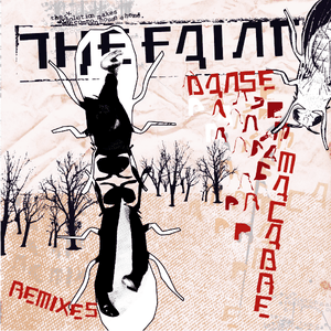Danse Macabre Remixes by The Faint