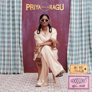Good Love 2.0 by Priya Ragu