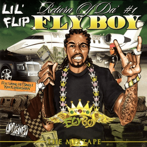 Return Of Da #1 Fly Boy by Lil’ Flip