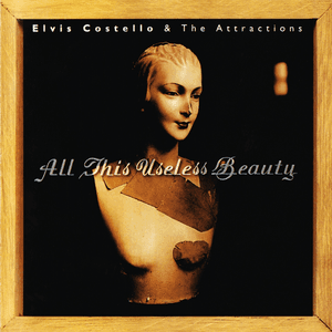 All This Useless Beauty by Elvis Costello & The Attractions