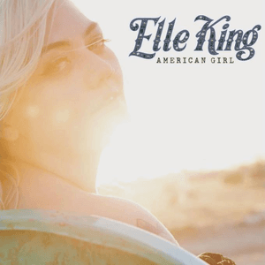 American Girl by Elle King
