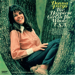 The Happiest Girl In The Whole U.S.A. by Donna Fargo