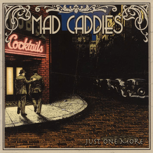 Just One More by Mad Caddies