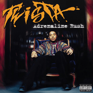 Adrenaline Rush by Twista
