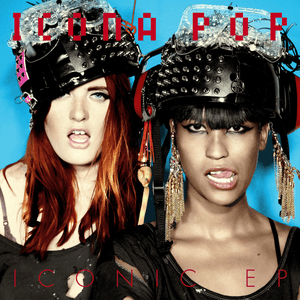 Iconic EP by Icona Pop