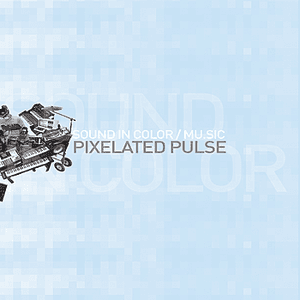 Sound In Color/Mu.sic - Pixelated Pulse by GB