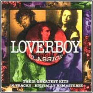 Loverboy Classics by Loverboy