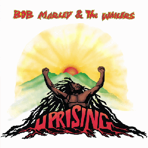 Uprising by Bob Marley