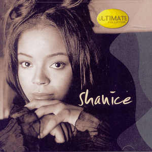 Ultimate Collection: The Best of Shanice by Shanice