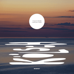 I Talk To Water (With Perry Farrell) (CamelPhat Remix) by Kölsch
