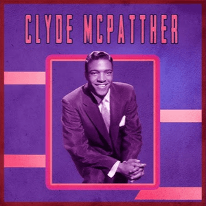 Presenting Clyde McPhatter by Clyde McPhatter