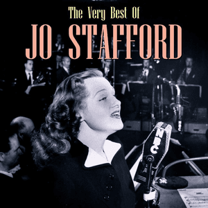 The Very Best of Jo Stafford by Jo Stafford